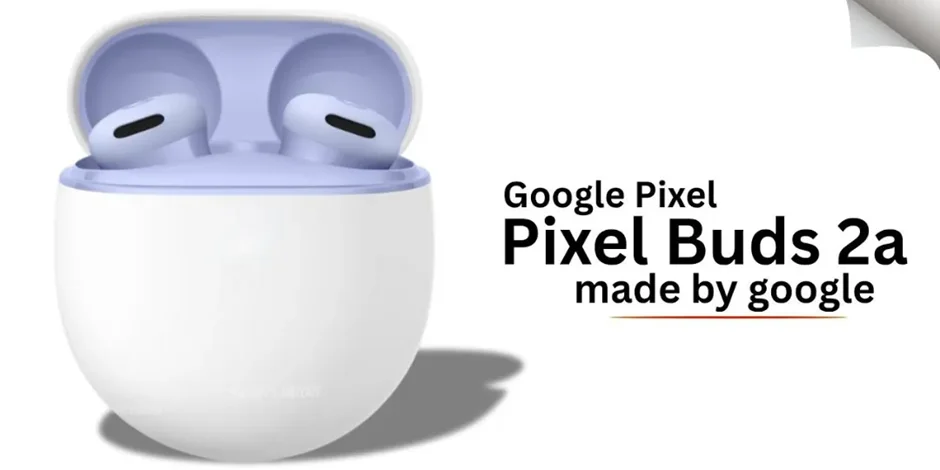 افشای مشخصات Pixel Buds 2a؛ رقیب اقتصادی ایرپادز با قابلیتهای جذاب